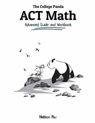 The College Panda's ACT Math: - Paperback, by Phu Nielson - Acceptable n