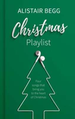 Christmas Playlist: Four Songs That Bring You to the Heart of Christmas by Begg