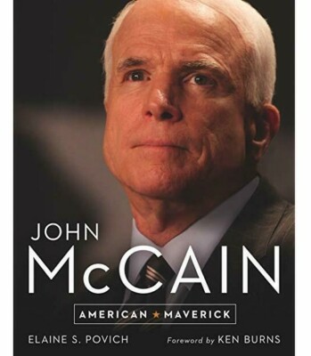 John McCain American Maverick Hard Cover Book 200 Pages / Elaine S. Povich
