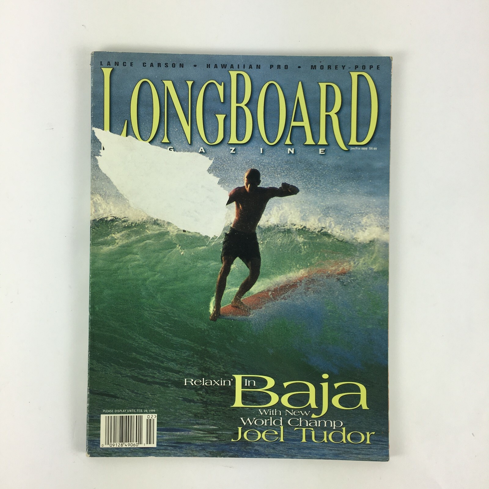 February 1999 Longboard Magazine Baja with New World Champ Joel Tudor ...
