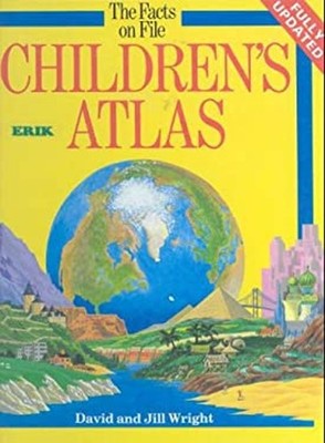 The Facts on File Children's Atlas Hardcover David, Wright, Jill