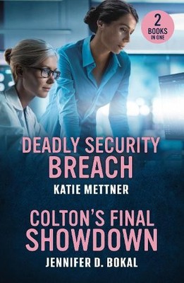 Katie Mettner Jennifer D Deadly Security Breach / Colton's Final S (Taschenbuch)