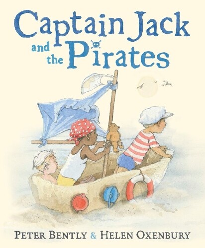 Peter Bently Captain Jack and the Pirates (Copertina rigida)