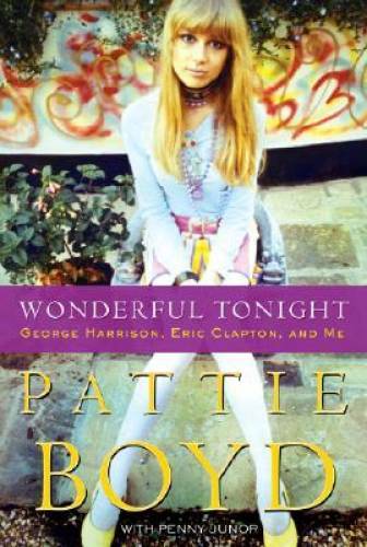 Wonderful Tonight: George Harrison, Eric Clapton, and Me - Hardcover - GOOD