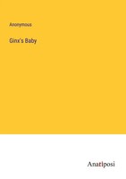 Anonymous | Ginx's Baby | Taschenbuch | Englisch (2023) | Anatiposi Verlag