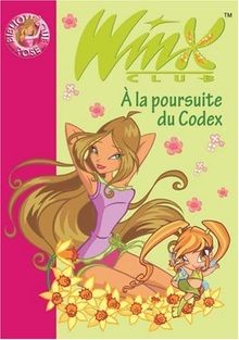 Winx Club, Tome 10 : A la poursuite du Codex von ... | Buch | Zustand akzeptabel