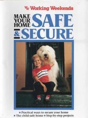 Make it Safe 'n' Secure (Working Weekends),Sandra Hartley