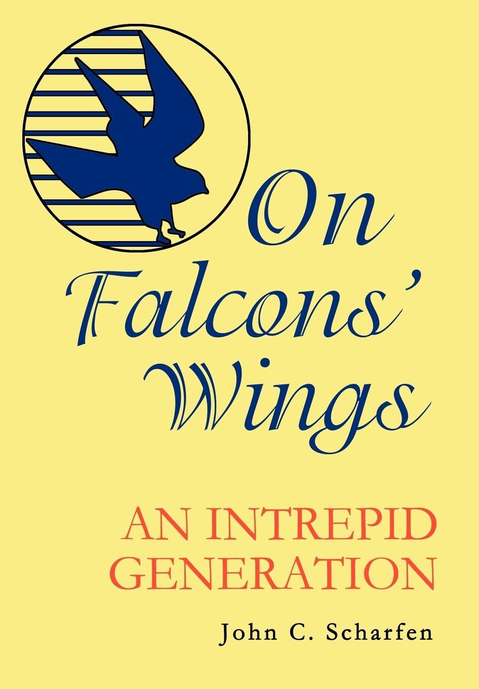 Thumbnail - John Scharfen On Falcons' Wings (gebundene Ausgabe)