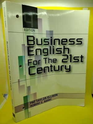 BUSINESS ENGLISH FOR 21ST CENTURY (4TH EDITION) By Ellison Patricia T. Ph.d.  