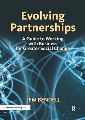 Evolving Partnerships: A Guide to Working with Business for Greater Social Chang
