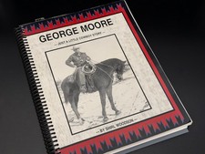 RARE George Moore - Just A Little Cowboy Story&rdquo; by Shirl Woodson 2001 Book #425