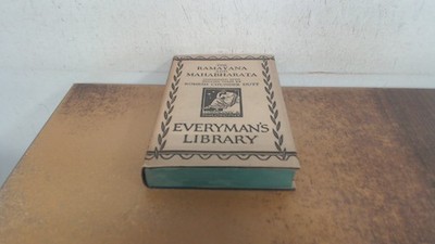 			The Ramayana and Mahabharata (Everymans library), Romesh C Dutt, 		