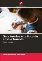 José Mabosho Kalumba | Guia TeóRico E PráTico Do Ensaio FrancêS | Taschenbuch