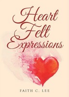 Faith C. Lee | Heart Felt Expressions | Taschenbuch | Englisch (2018)