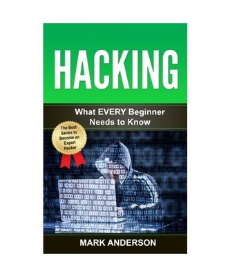 Hacking: What EVERY Beginner Needs to Know (Penetration Testing, Basic Security,