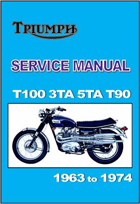 TRIUMPH Workshop Manual T100 T100R T100C 5TA 3TA 1963 - 1970 1971
