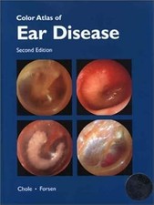 Colour Atlas of Ear Disease, Chole, Richard A., Used; Good Book