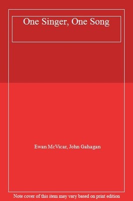 One Singer, One Song,Ewan McVicar, John Gahagan