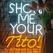 Show Me Your Tito’s Neon Sign Dimmable Merchandise Neon Led Sign Bar Neon Sign
