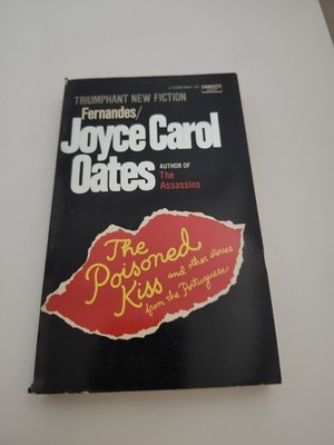 THE POISONED KISS Joyce Carol Oates Fawcett 1975 PB 1ST