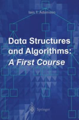 Data Structures and Algorithms: A First Course, Adamson, Iain T., Acceptable Boo