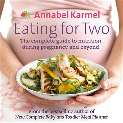 Annabel Karmel Eating for Two (Hardback) (UK IMPORT)
