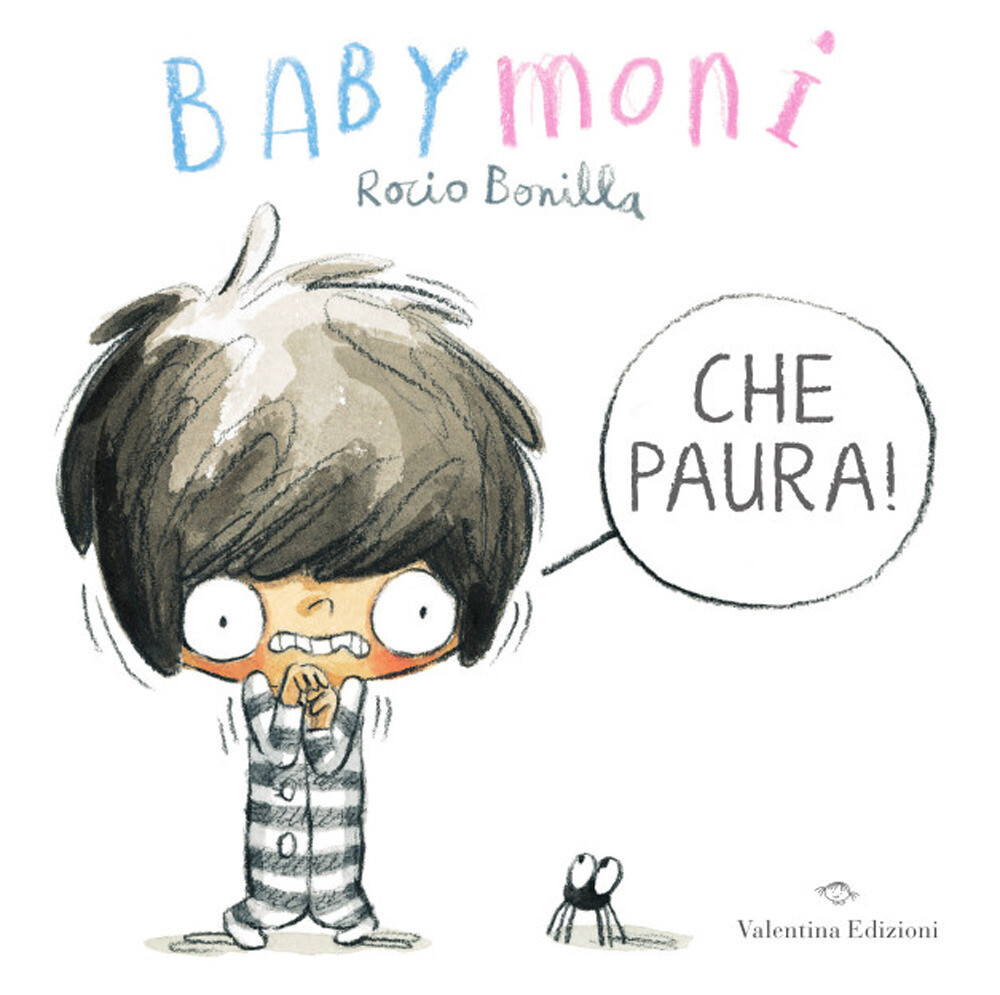 Libri Rocio Bonilla - Babymoni Che Paura! Ediz. A Colori