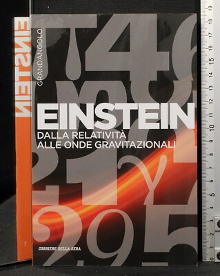 EINSTEIN VON DER RELATIVITÄT ZU DEN GRAVITATIONSWELLEN. GARIBOLDI (PFLEGE). KURIER.