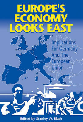 Europe's Economy Looks East Implications for Germany and the European Union