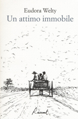 Eudora Welty Bücher - Ein Moment unbeweglich - 2018 (Geschichten)