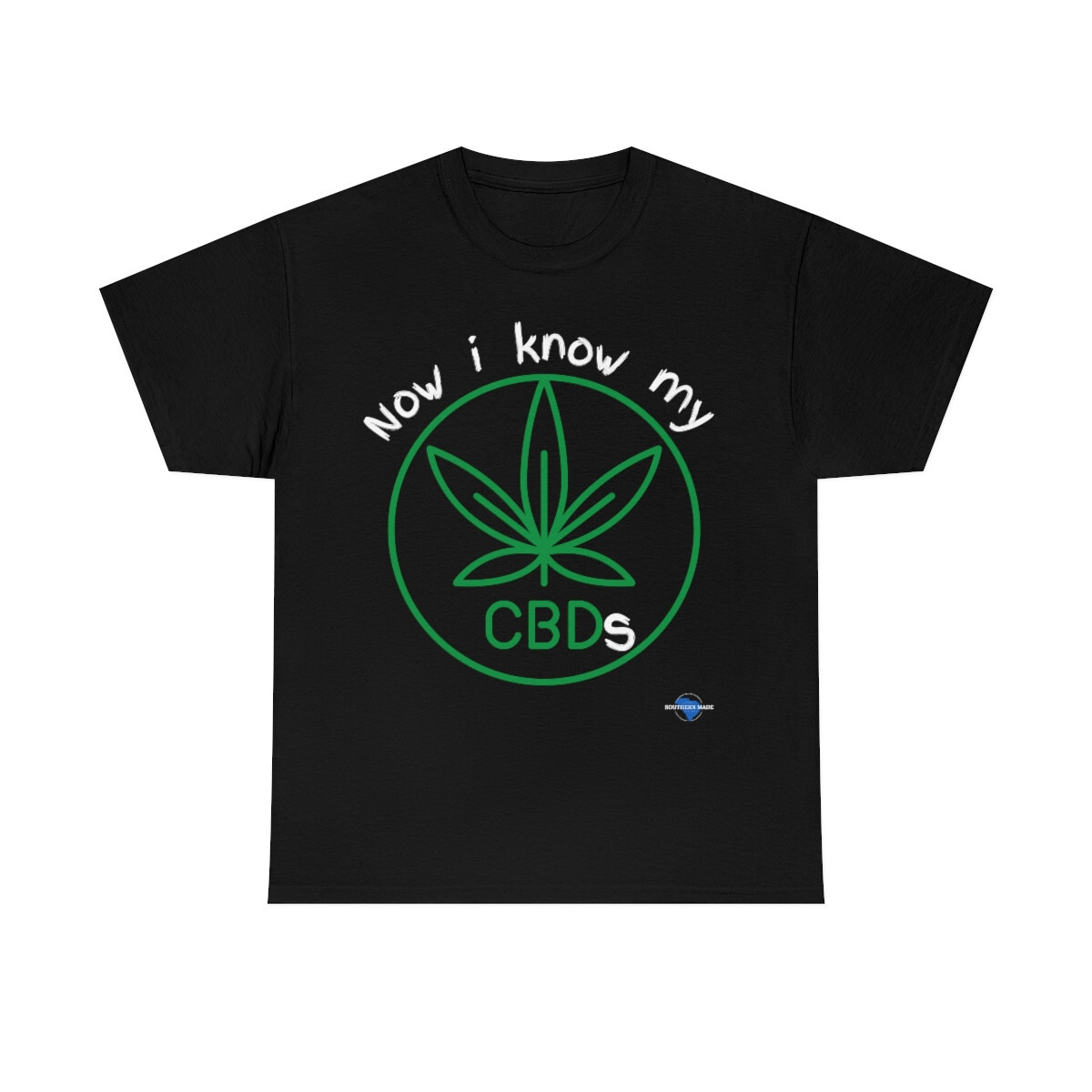Now  i  know  my CBDs Unisex Cotton Tee