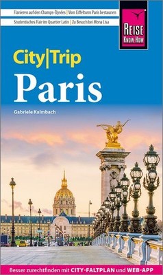 Reise Know-How CityTrip Paris Reiseführer Paris mit Stadtplan und kostenloser...