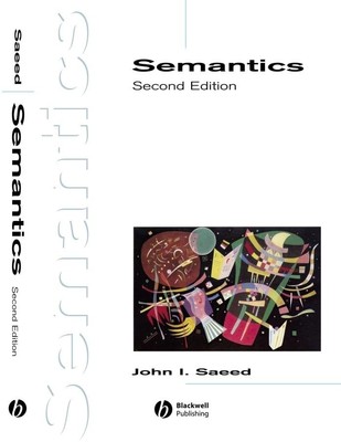 Semantics (Introducing Linguistics), Saeed, John I.