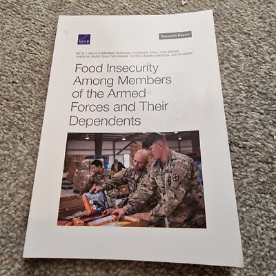 Food Insecurity Among Members of the Armed Forces and Their Dependents (Rare)