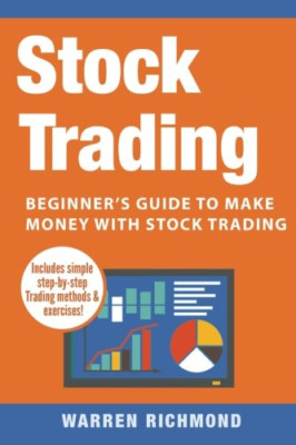 Stock Trading: Beginner's Guide to Make Money with Stoc - Paperback NEW Richmond