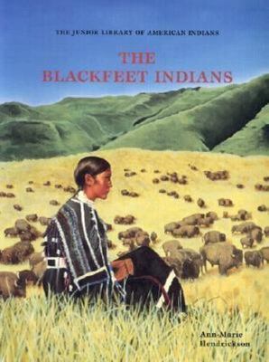 The Blackfeet Indians (Junior Library of American Indians)