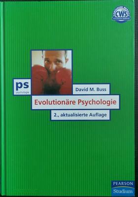 Evolutionäre Psychologie (Pearson Studium - Psychologie), David M. Buss