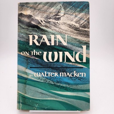 Rain on the Wind Walter Macken 1950 First Edition Irish Fiction Macmillan