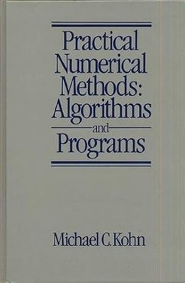 Practical numerical methods: Algorithms and programs Hardcover   January 1, 1987