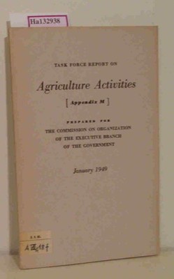 Task Force Report on Agriculture Activities. Appendix M. Prepared for the Commis