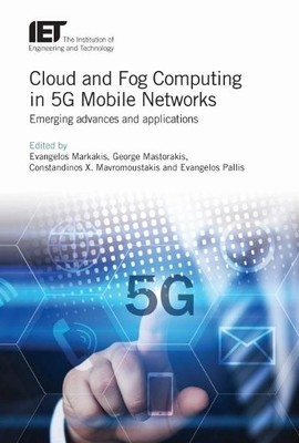 Evangelos Markakis Cloud and Fog Computing in 5G Mobile Networks (Hardback)