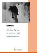 All Diese Worte In Meinem Kopf | Buch | 9783868503135