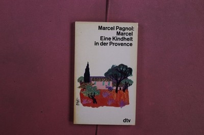 405401 Marcel Pagnol MARCEL Deutscher Taschenbuch Verlag Eine Kindheit in der