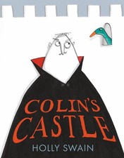 Colin?s Castle: The funny award wining children?s illustrated picture book