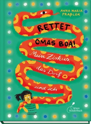 Rettet Omas Boa! | Anna Maria Praßler | deutsch