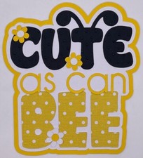Cute as can Bee - Handmade Paper Piecing Scrapbook Embellishment Die Cuts