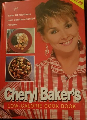 Cheryl Baker's Low-calorie Cook Book -   Over 70 nutritious... recipes