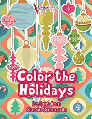 Color the Holidays: Designs von klassischen Ornamenten - NEU Activibooks für 2016