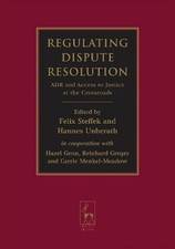 Felix Steffek Regulating Dispute Resolution (...