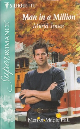 Man in a Million : The Men of Maple Hill (Harlequin Superromance No. 1172) by Je